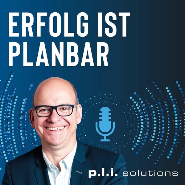 Podcast_p.l.i. solutions_Erfolg ist planbar - Titelbild